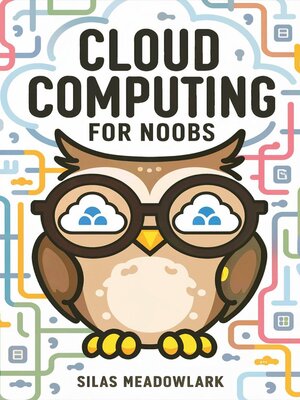cover image of Cloud Computing For Noobs